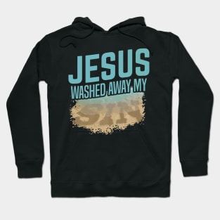 Washed Away My Sin Jesus Christ Hoodie